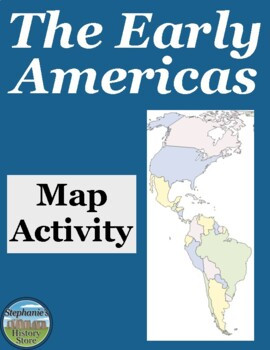 The Early Americas Map Activity
