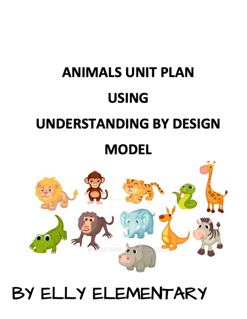 ANIMALS COMPREHENSIVE UbD UNIT PLAN - 3RD/4TH GRADE - Amped Up Learning
