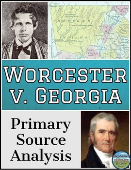 Worcester v. Georgia Primary Source Analysis