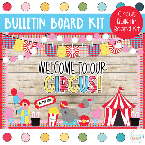 Circus Bulletin Board Kit by Creatively Taught - Amped Up Learning