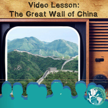 Video Lesson: The Great Wall of China - Amped Up Learning