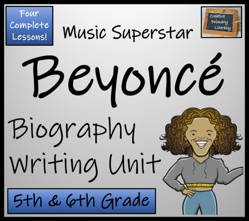 Beyonce Biography Writing Unit | 5th Grade & 6th Grade - Amped Up Learning