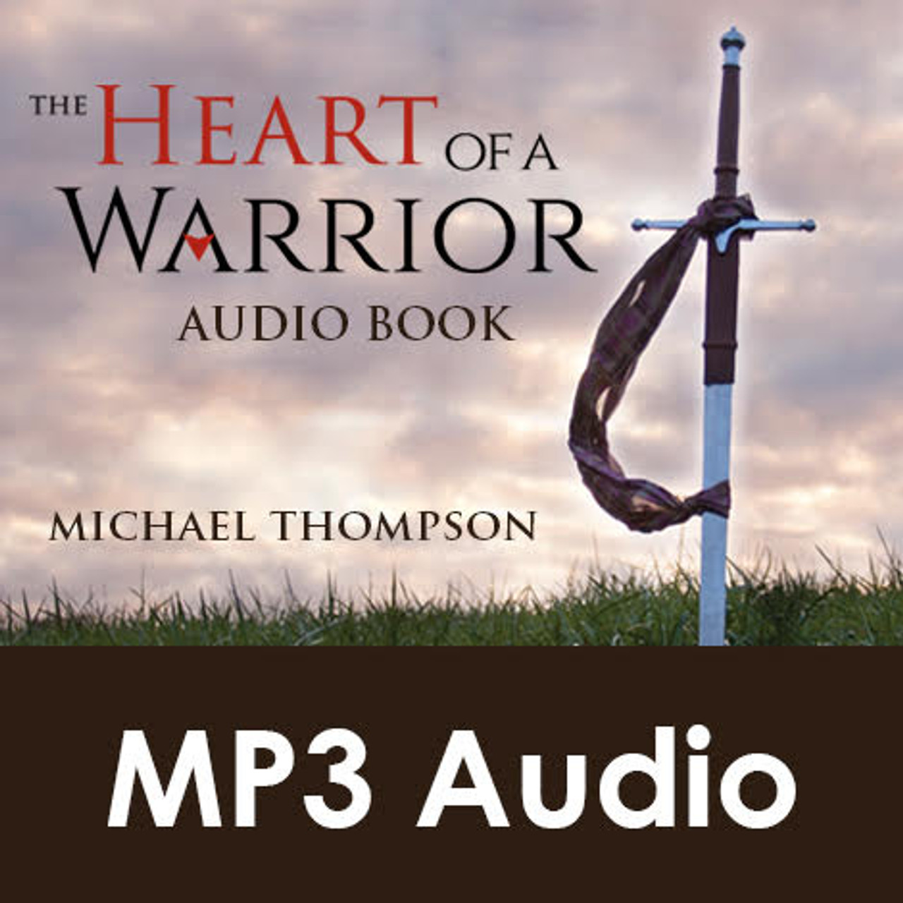 The Heart of a Warrior Audiobook (MP3 Audio Download)