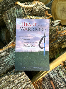 The Heart of a Warrior by Michael Thompson