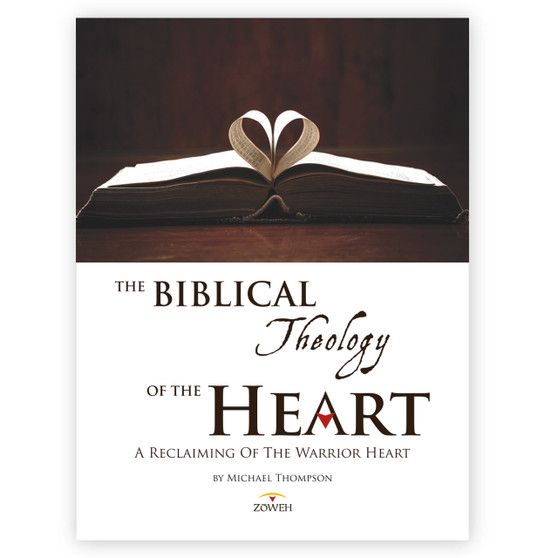 A Biblical Theology of the Heart by Michael Thompson