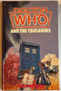 Doctor Who Novelization - CRUSADERS - Original W.H. ALLEN  HARDCOVER Book