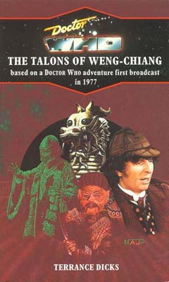 Doctor Who Classic Series Novelization - TALONS OF WENG-CHIANG