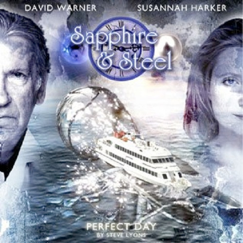 Sapphire & Steel: PERFECT DAY #2.5 - Big Finish Audio CD