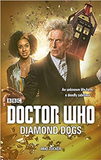 Doctor Who: DIAMOND DOGS - 12th Doctor Original BBC Hardcover Novelization