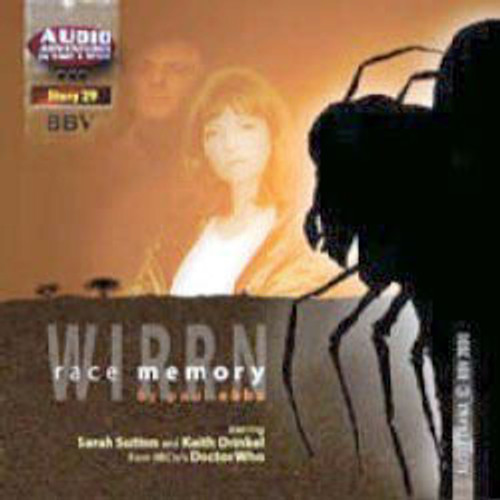 Audio Adventures In Time & Space #29: WIRRN RACE MEMORY (Starring Sarah Sutton & Keith Drinkel) - BBV Audio Drama CD