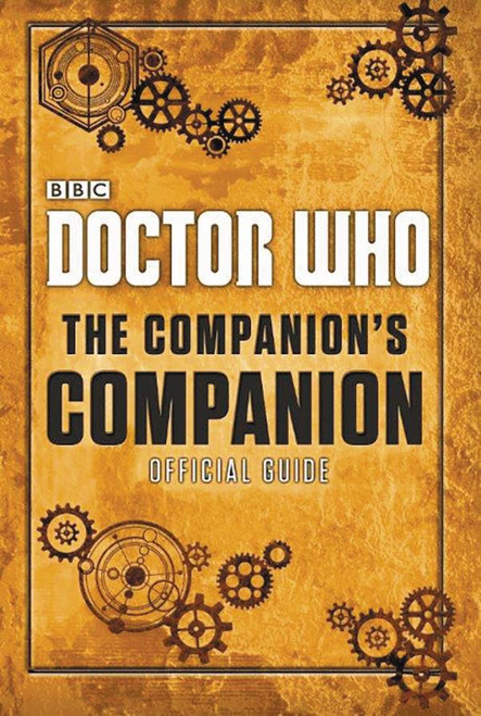 Doctor Who: COMPANIONS'S COMPANION Official Guide (BBC Hardcover Book)