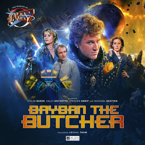 The Worlds of Blake's 7: BAYBAN THE BUTCHER - Big Finish Audio CD Set (Starring Colin Baker & Sally Knyvette)