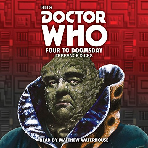 Doctor Who FOUR TO DOOMSDAY - BBC Audio Book on CD read by Matthew Waterhouse