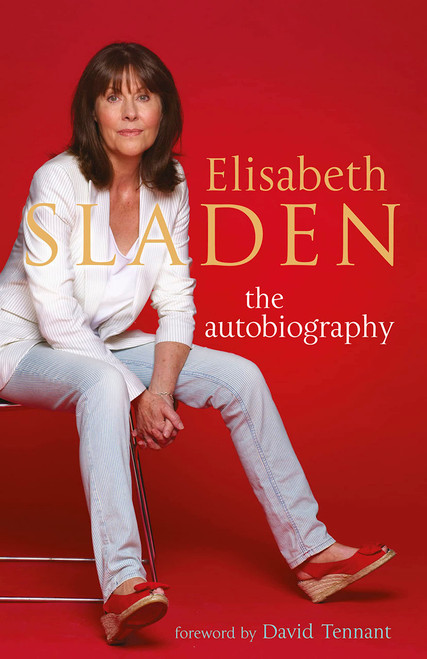 ELISABETH SLADEN The Autobiography Hardcover Book with Forward by David Tennant