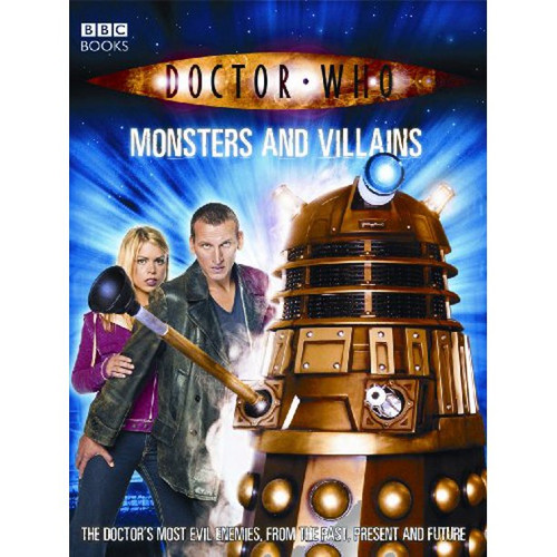 Doctor Who - MONSTERS & VILLAINS - A BBC Soft Cover Book by Justin Richards