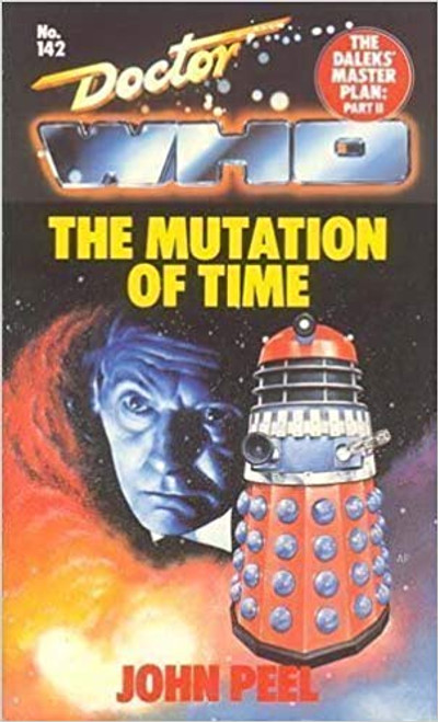 Doctor Who Classic Series Novelization - MUTATION OF TIME (DALEK MASTER PLAN Part 2) - Original TARGET Paperback Book