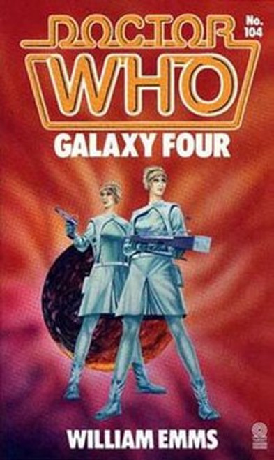 Doctor Who Classic Series Novelization - GALAXY FOUR - Original TARGET Paperback Book