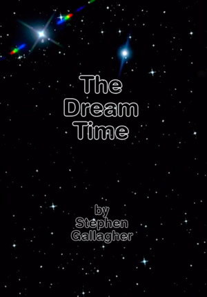 Doctor Who: THE DREAM TIME by Stephen Gallagher - A UK Imported Paperback Book