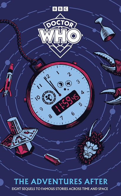 DOCTOR WHO - The ADVENTURES AFTER (Discover What Happened Next...) Hardcover from BBC Books