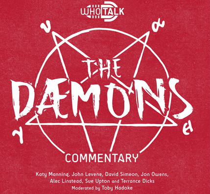 DAEMONS Commentary - A WHO TALK Audio on 2 CDs moderated by Toby Hadoke
