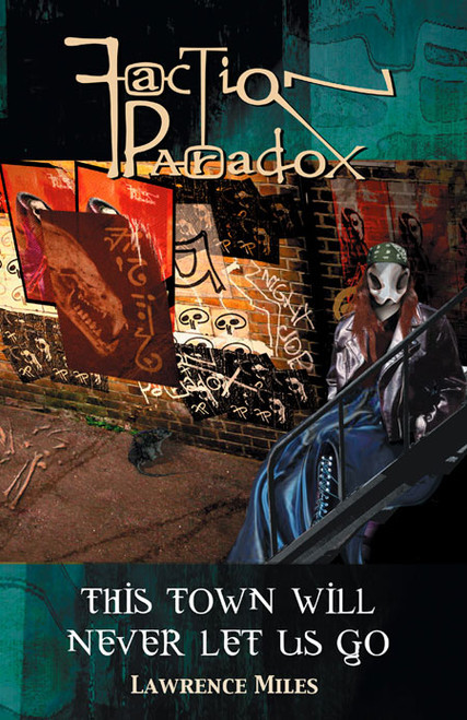 FACTION PARADOX: THIS TOWN WILL NEVER LET US GO - Mad Norwegian Press Paperback Book