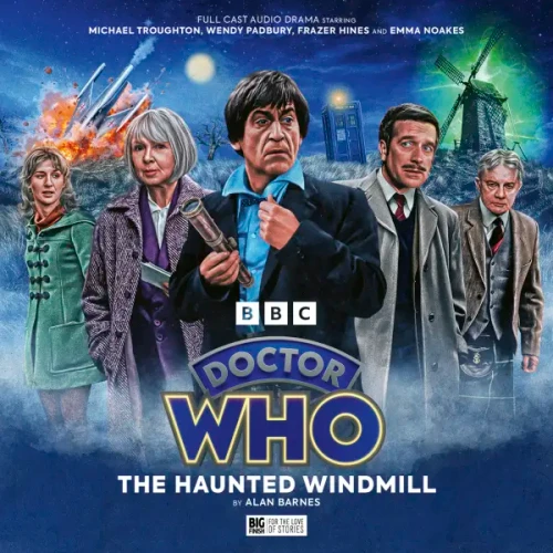 Doctor Who: Second Doctor Adventures - THE HAUNTED WINDMILL - Big Finish Audio CD Starring Michael Troughton, Frazer Hines and Wendy Padbury