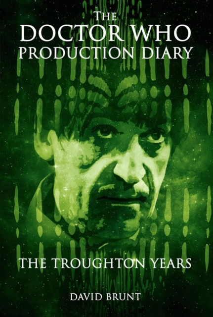 Doctor Who Production Diary: The TROUGHTON YEARS by David Brunt - A Telos Publishing 774 page Paperback Book (UK Import)