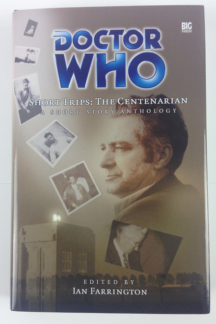 Doctor Who: Big Finish Short Trips #17: THE CENTENARIAN Hardcover Book