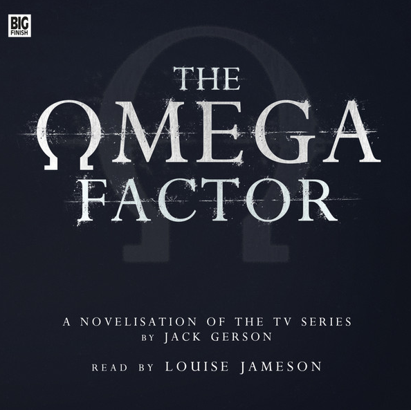 THE OMEGA FACTOR Read by Louise Jameson Big Finish Audio Book