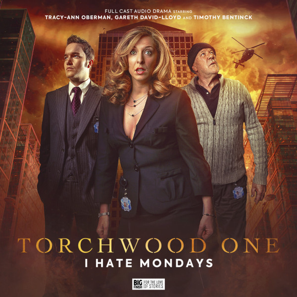 Torchwood ONE: I HATE MONDAYS - Big Finish Audio CD Boxed