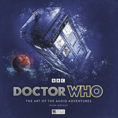 Doctor Who: The ART OF THE AUDIO ADVENTURES - Large Limited