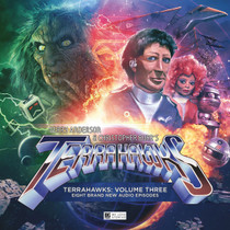 TERRAHAWKS: Volume Three - Big Finish Gerry Anderson Audio Drama (8 New Episodes on 5 CDs)