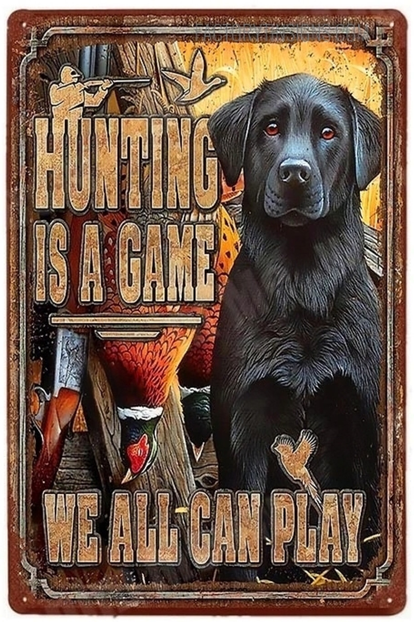 Hunting Is A Game Metal Signs - factorytinsigns