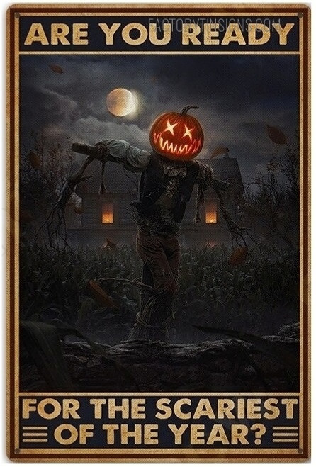 Are you Ready for The Scariest of The Year Vintage Typography Spooky Pumpkin Metal Wall Art Poster for Home Decoration