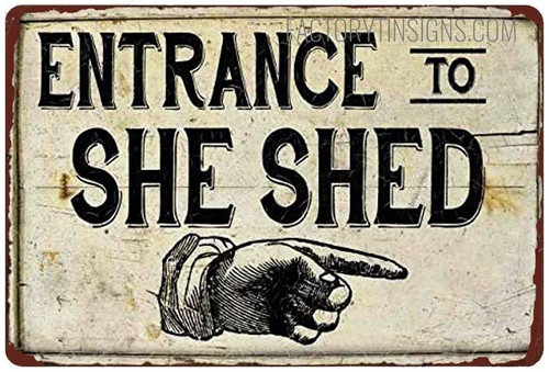 Entrance To She Shed Typography Figure Vintage Metal Signs Tin Sign for Wall Hanging And Wall Décor