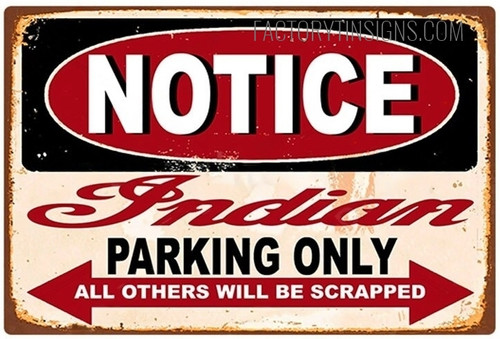 Notice Indian Parking Only Typography Vintage Metal Signs Retro Metal Tin Signs for Wall Décor And Home Décor