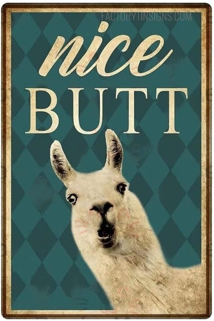 Nice Butt Typography Funny Animal Vintage Metal Signs Tin Sign for Wall Hanging And Wall Décor