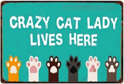 Crazy Cat Lady Lives Here Typography Funny Animal Vintage Metal Signs Retro Metal Tin Signs for Room Décor And Living Room Décor