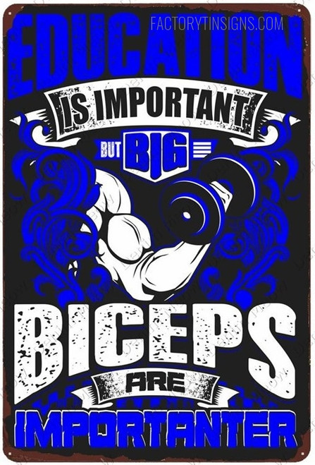 Education Is Important But Big Biceps Are Importanter Typography Figure Vintage Metal Signs Retro Metal Tin Signs for Gym Wall Décor And Wall Hanging