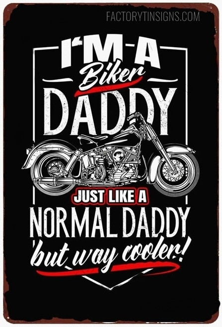 I’m A Biker Daddy Just Like A Normal Daddy Typography Vintage Metal Signs Retro Metal Tin Signs for Living Room Ideas And Home Decor