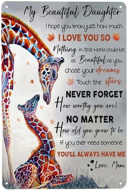 My Beautiful Daughter I Hope You Know Just How Much I Love You So Typography Animal Vintage Metal Signs Tin Sign for Wall Décor And Home Wall Décor