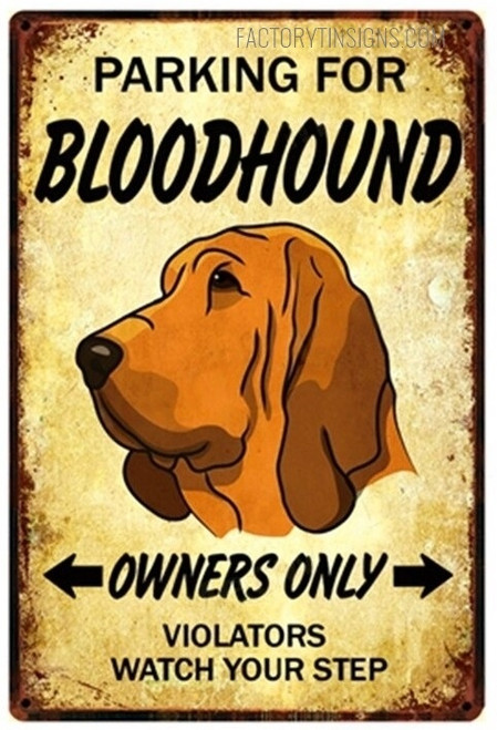 Parking For Bloodhound Owners Only Violators Watch Your Step Typography Animal Metal Signs Vintage for Wall Decor