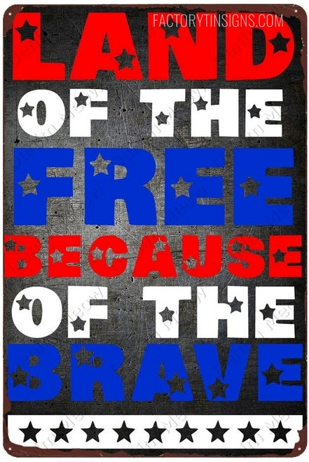 Land Of The Free Because Of The Brave Typography Vintage Metal Tin Signs Tin Metal Sign for Home Décor & Wall Art Décor