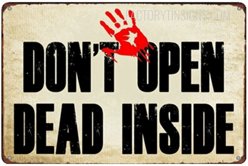 Don’t Open Dead Inside Typography Vintage Retro Metal Tin Signs Tin Sign for Wall Hangings And Wall Décor