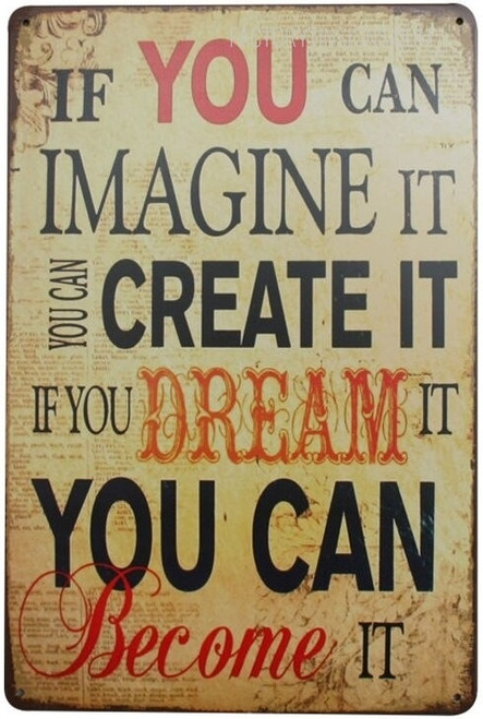 If You Can Imagine Inspirational Sign Quote Typography Vintage Retro Tin Sign Plaque Wall Art Poster