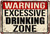 Warning Excessive Drinking Zone Vintage Typography Retro Rustic Metal Tin Sign for Pub Bar Wall Décor