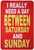 I Really Need A Day Typography Vintage Metal Signs Tin Sign for Wall Hanging And Office Decor