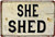 She Shed Typography Vintage Metal Signs Tin Sign for Wall Decor And Wall Hanging