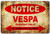 Notice Vespa Parking Only Typography Vintage Metal Signs Retro Metal Tin Signs for Wall Décor And Home Décor