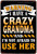 I Have A Crazy Grandma Typography Vintage Metal Signs Retro Metal Tin Signs for Home Décor And Room Décor